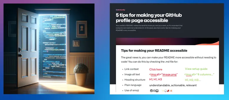 left picture of door opening to page of code, on the right a github blog page for 5 tips for making you github profile page accessible